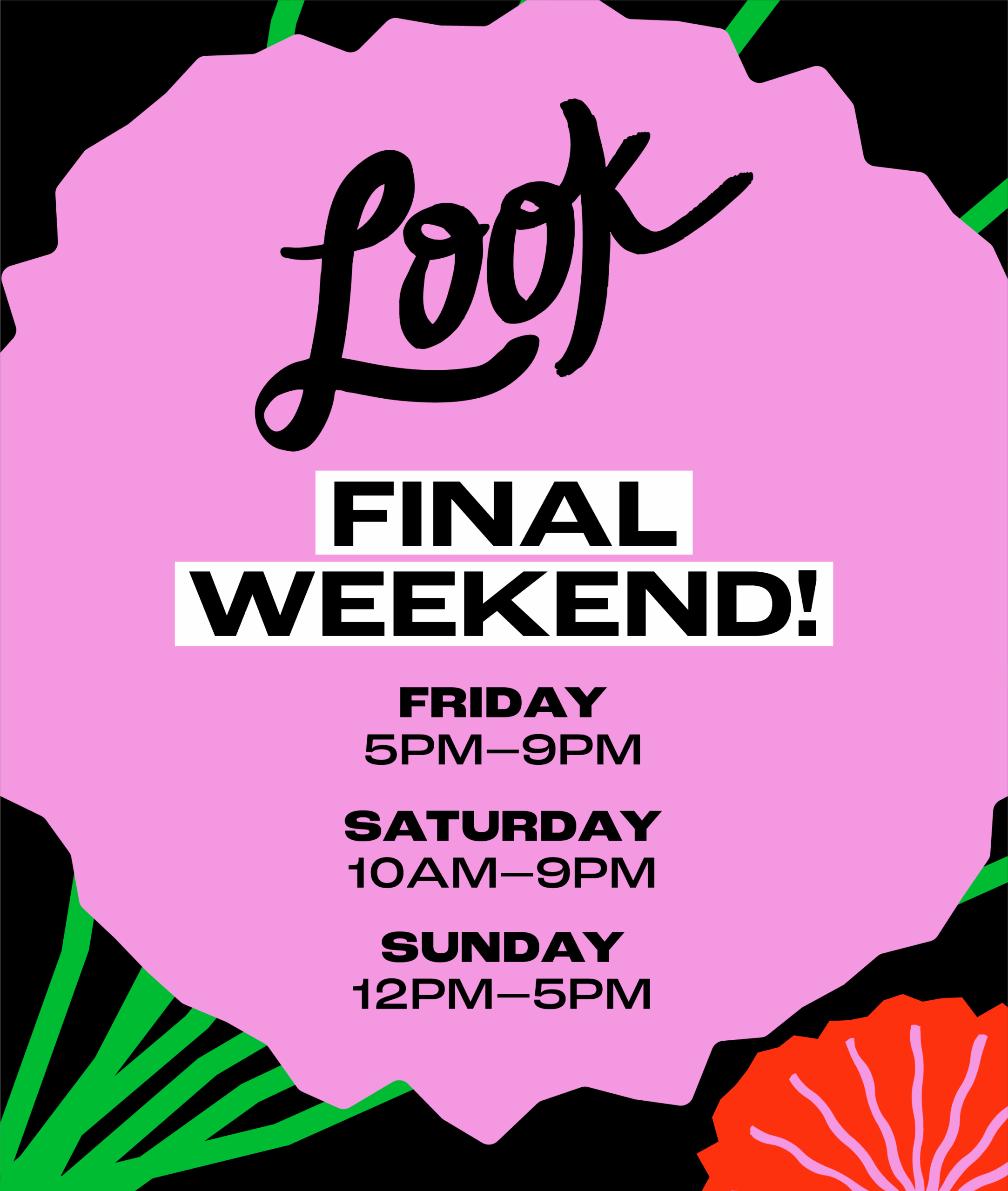 Look Final Weekend
